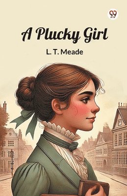 bokomslag Plucky Girl (Edition1)