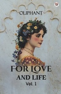 bokomslag For Love And LifeVol. I (Edition1)