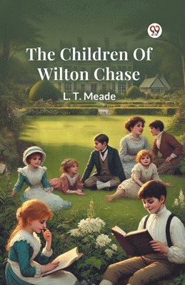 bokomslag Children Of Wilton Chase (Edition1)