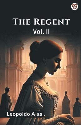 bokomslag The Regent Vol. II