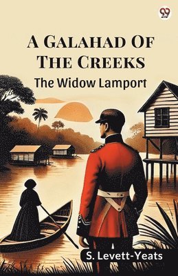 Galahad Of The CreeksThe Widow Lamport (Edition1)