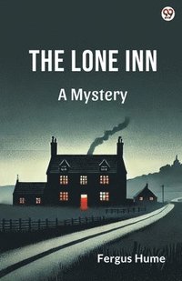 bokomslag Lone InnA Mystery (Edition1)