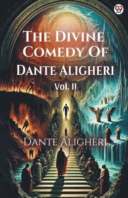 The Divine Comedy of Dante Aligheri Vol. II 1