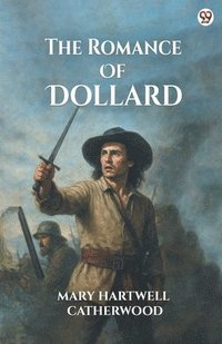 bokomslag Romance Of Dollard (Edition1)