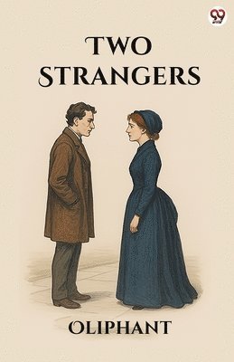Oliphant Oliphant - Two Strangers (Edition1), Häftad