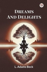 bokomslag Dreams And Delights