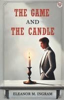 bokomslag Game And The Candle (Edition1)