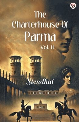 bokomslag Charterhouse Of ParmaVol. II (Edition1)