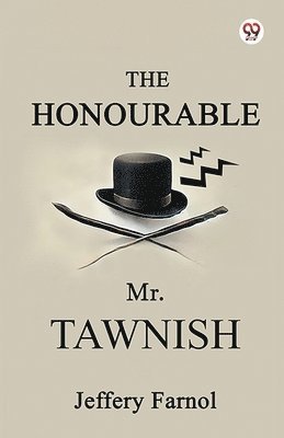 bokomslag The Honourable Mr. Tawnish
