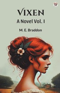 bokomslag VixenA Novel Vol. I (Edition1)