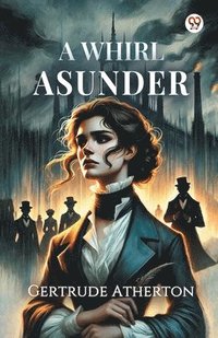 bokomslag Whirl Asunder (Edition1)