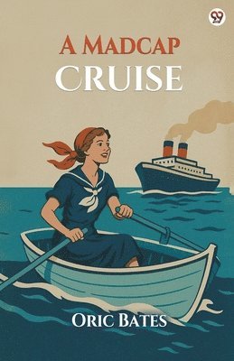 Oric Bates - Madcap Cruise (Edition1), Häftad