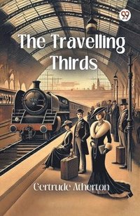 bokomslag The Travelling Thirds