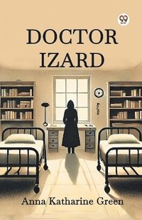 bokomslag Doctor Izard (Edition1)