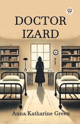 bokomslag Doctor Izard (Edition1)