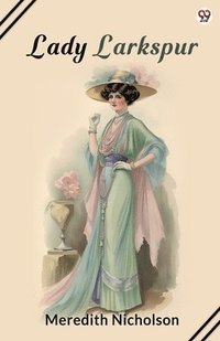 bokomslag Lady Larkspur (Edition1)