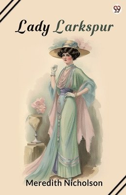 bokomslag Lady Larkspur (Edition1)