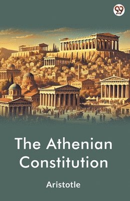 bokomslag The Athenian Constitution