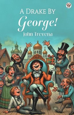 John Trevena - Drake By George! (Edition1), Häftad