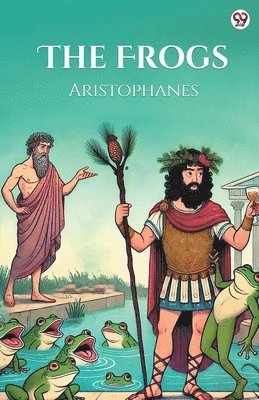Aristophanes Aristophanes - Frogs (Edition1), Häftad
