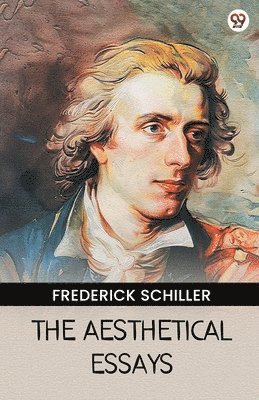 Frederick Schiller - Aesthetical Essays (Edition1), Häftad