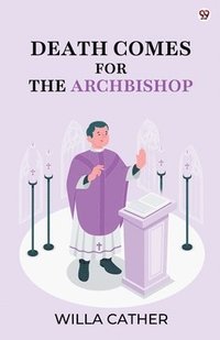 bokomslag Death Comes For The Archbishop