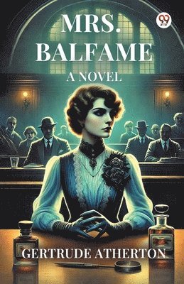 bokomslag Mrs. Balfame A Novel
