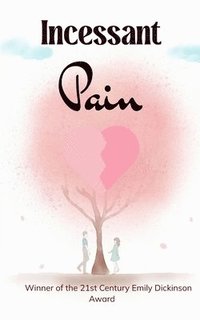 bokomslag Incessant Pain