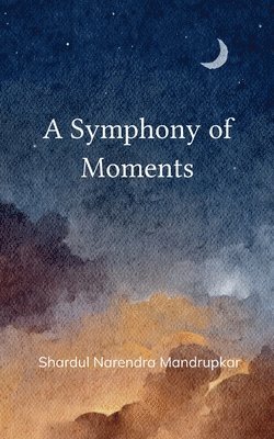 bokomslag Symphony of Moments