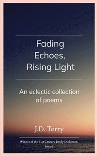 bokomslag Fading Echoes, Rising Light