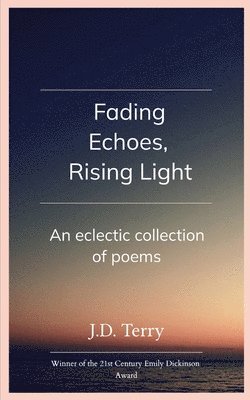 bokomslag Fading Echoes, Rising Light