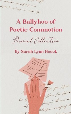 bokomslag A Ballyhoo of Poetic Commotion