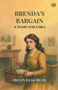 bokomslag Brenda's Bargain A Story for Girls