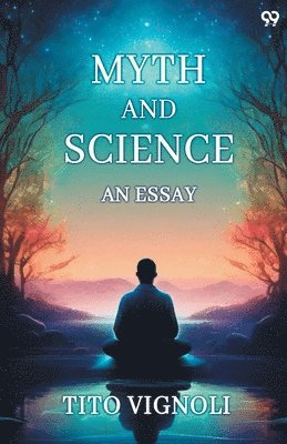 bokomslag Myth And ScienceAn Essay (Edition1)
