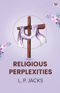 bokomslag Religious Perplexities (Edition1)