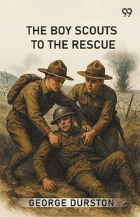 bokomslag The Boy Scouts To The Rescue
