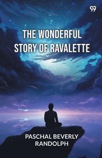 bokomslag Wonderful Story Of Ravalette (Edition1)