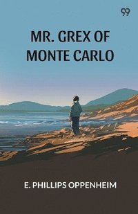 bokomslag Mr. Grex Of Monte Carlo (Edition1)