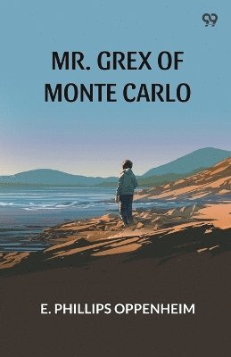 bokomslag Mr. Grex Of Monte Carlo (Edition1)