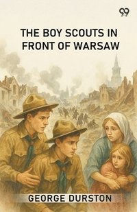 bokomslag The Boy Scouts In Front Of Warsaw