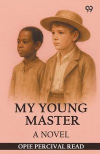 bokomslag My Young MasterA Novel (Edition1)