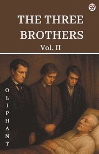 bokomslag The Three Brothers Vol. II