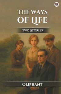 bokomslag Ways Of LifeTwo Stories (Edition1)