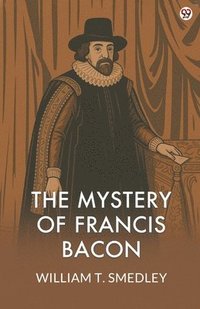 bokomslag Mystery Of Francis Bacon (Edition1)