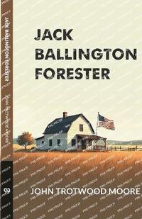 bokomslag Jack Ballington Forester