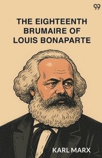 bokomslag Eighteenth Brumaire Of Louis Bonaparte (Edition1)
