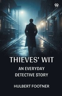 bokomslag Thieves' WitAn Everyday Detective Story (Edition1)