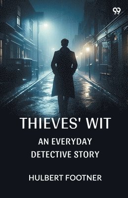 bokomslag Thieves' Wit An Everyday Detective Story