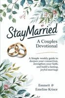 Emmett Krisce Emeline Krisce - #Staymarried: A Couples Devotional: A simple weekly guide to deepen your connection, strengthen your faith, and build a lasting, joyful marriage, Häftad. Tillgänglighet: Lägg i varukorg