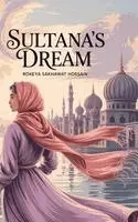 Rokeya Sakhawat Hossain - Sultana's Dream, Inbunden. Tillgänglighet: Lägg i varukorg